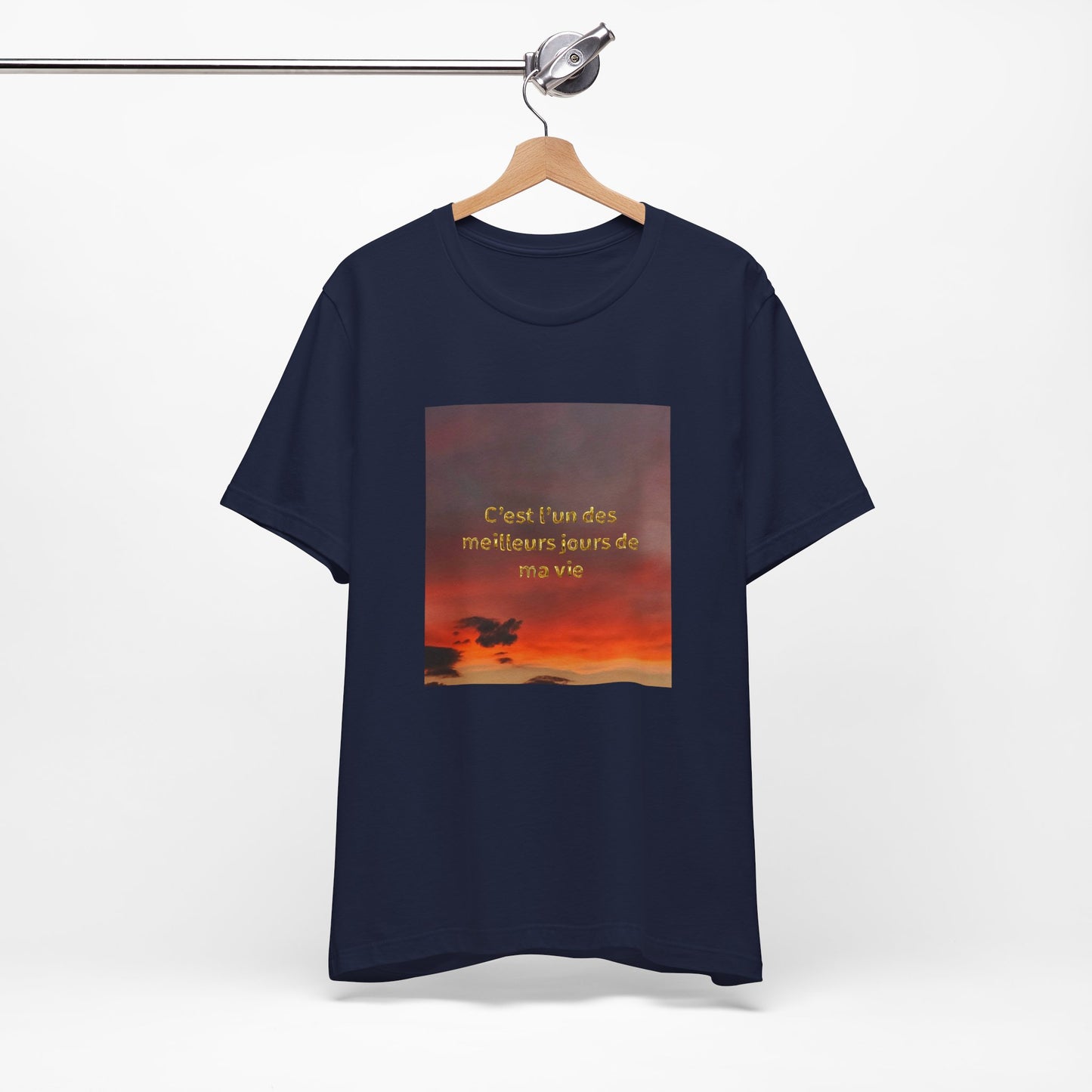 C'est l'un des meilleurs jours de ma vie, Unisex t-shirt